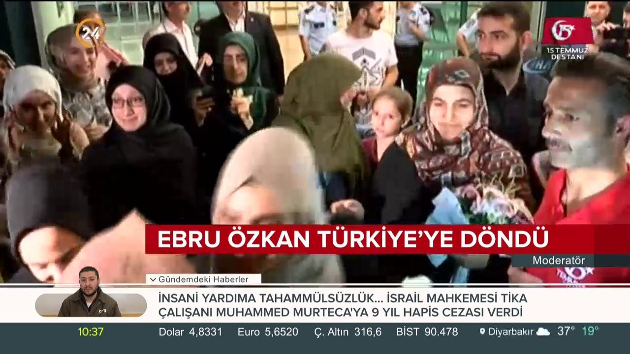 Ebru Özkan Türkiye'ye döndü