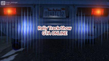 Rally Track Show | GTA Online | 8 Ball Nation Portugal
