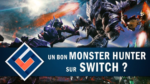 MONSTER HUNTER GENERATIONS ULTIMATE : Une version switch à la hauteur ? | GAMEPLAY FR
