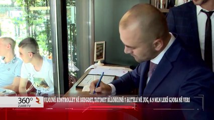 360Grade - Greta - Tatimoret bllokojne 7 hotele ne jug