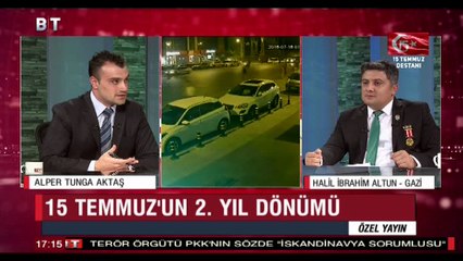ÖZEL YAYIN 15 TEMMUZ 2018 (ALPER TUNGA AKTAŞ)