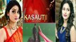 Kasauti Zindagi Ki 2: Hina Khan to play Komolika; CONFIRMED। FilmiBeat
