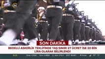 Merakla beklenen bedelli askerlikte yaş ve fiyat belli oldu