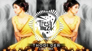 Thodi Der (Love Mix) - DJ Sunny V