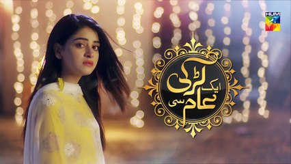 Aik Larki Aam Si Episode #20 HUM TV Drama 16 July 2018