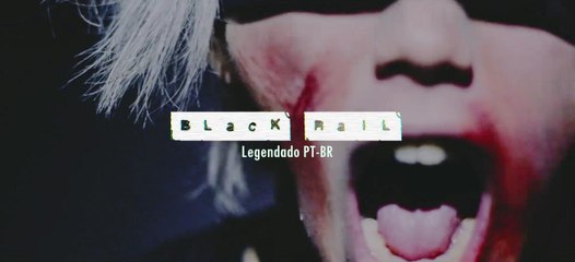 MY FIRST STORY- Black Rail [Legendado PT BR]