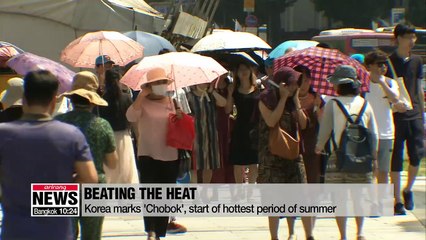 Korea marks 'Chobok', start of hottest period of summer