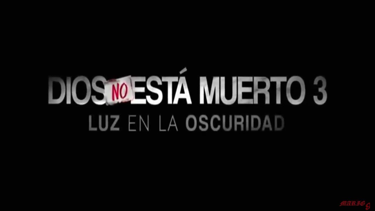 Trailer Dios No está muerto 3 Español Latino