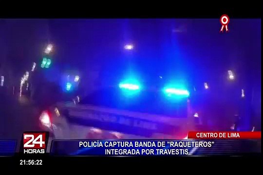 Cercado: policía captura banda de raqueteros integrada por travestis