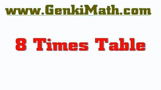 GenkiMath.com: 8 Times Table Song Multiplication Table