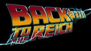 Back to the Reich: Part I