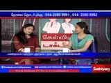 Kelviyum Doctor-um: Dr. Abhilasha | Part 2 | Sathiyam TV News