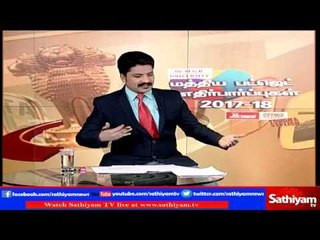 Sathiyam Sathiyame : Budget expectations 2017-18 | Part 1 | 30/1/17 | Sathiyam TV News