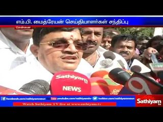 Public support is for OPS, so I chose to go with him: AIADMK MP Maitreyan Press Meet