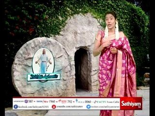 EASTER / RESSURECTION DAY SPECIAL- Tamil christian messages - Sathiyam Tv
