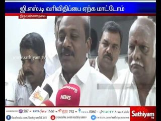 We will not accept GST taxation - Vikramaraja