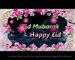 Eid Mubarak Happy Eid Wishes Greetings Sms Quotes E-card Images Wallpapers Whatsapp Video