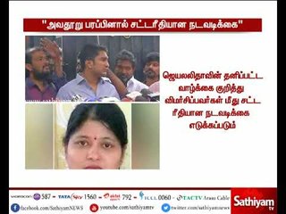 ஜெயலலிதாவின் தனிப்பட்ட வாழ்க்கை குறித்து விமர்சித்தால் சட்டப்படி நடவடிக்கை - விவேக் ஜெயராமன்