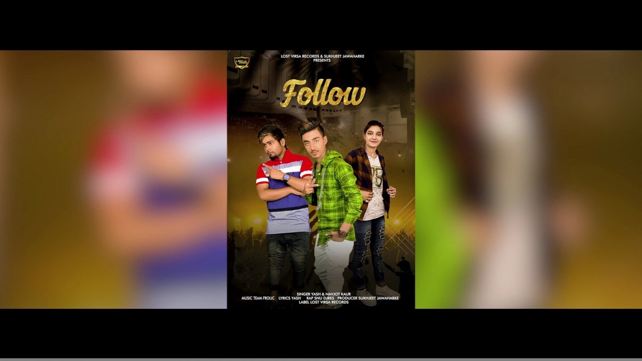 Yash, Navjot Kaur - Follow