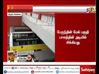சென்னை : தி.நகரில் உள்ள துரைசாமி சுரங்கப் பாலத்தில் தனியார் பேருந்து சிக்கியது