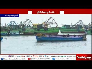 ராமநாதபுரம் 40 ஆயிரம் மீனவர்கள் இன்று கடலுக்கு சென்றனர்