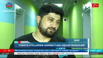 Türkiyədə azərbaycanlı kişilər otelə buraxılmır