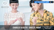 Charles & Keith Launches Two Taiwan Exclusive Bags Breeze Night Event 2018 | FashionTV | FTV	ER