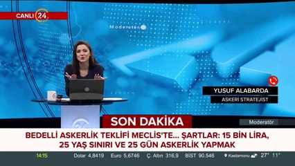 25 yaş, 15 bin lira, 25 gün askerlik şartı olacak