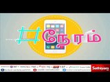 Hashtag Neram | 12.05.18 | #SathiyamNews