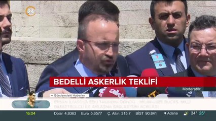 Bedelli askerlik teklifi Meclis'e geliyor