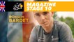 Magazine : Romain Bardet, Team Spirit - Stage 10 - Tour de France 2018