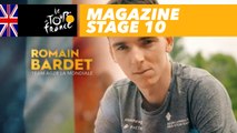 Magazine : Romain Bardet, Team Spirit - Stage 10 - Tour de France 2018