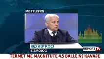 Tërmeti 4.5 ballë, sizmiologu për Report Tv: Pritet të ketë pasgoditje