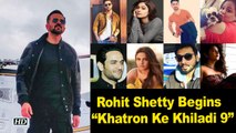 Rohit Shetty Begins shoot of  “Khatron Ke Khiladi Season 9”