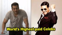 Akshay Kumar ,  Salman Khan among world's highest-paid celebs
