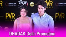 Ishaan Khattar & Janhvi Kapoor Promote Dhadak In Delhi