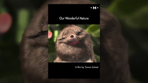 Our Wonderful Nature | A Short Film by Tomer Eshed