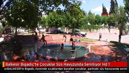 Balkesir Bigadiç'te Çocuklar Süs Havuzunda Serinliyor Hd 1