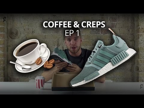 Coffee & Creps Ep.1: The adidas NMD R1 Teal Gets A BRUTAL Review
