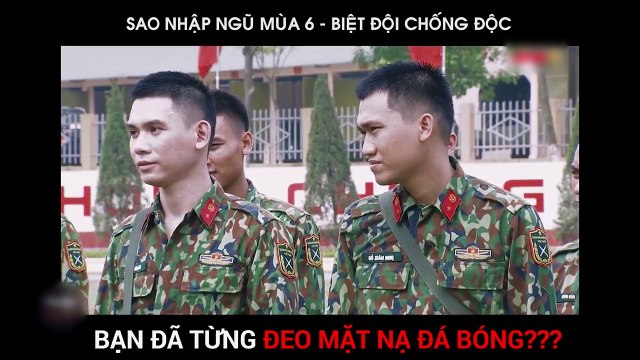 Sao Nhập Ngũ Mùa 6 | Biệt Đội Chống Độc