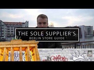 The 12 Best Berlin Sneaker & Streetwear Shops - Sole Store Guide