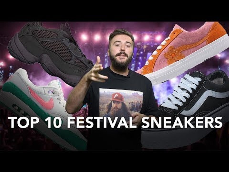 TOP 10 SNEAKERS TO COP FOR FESTIVAL SEASON 2018