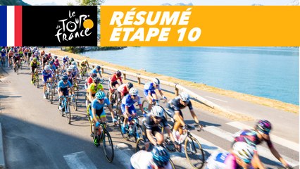 Résumé - Étape 10 - Tour de France 2018
