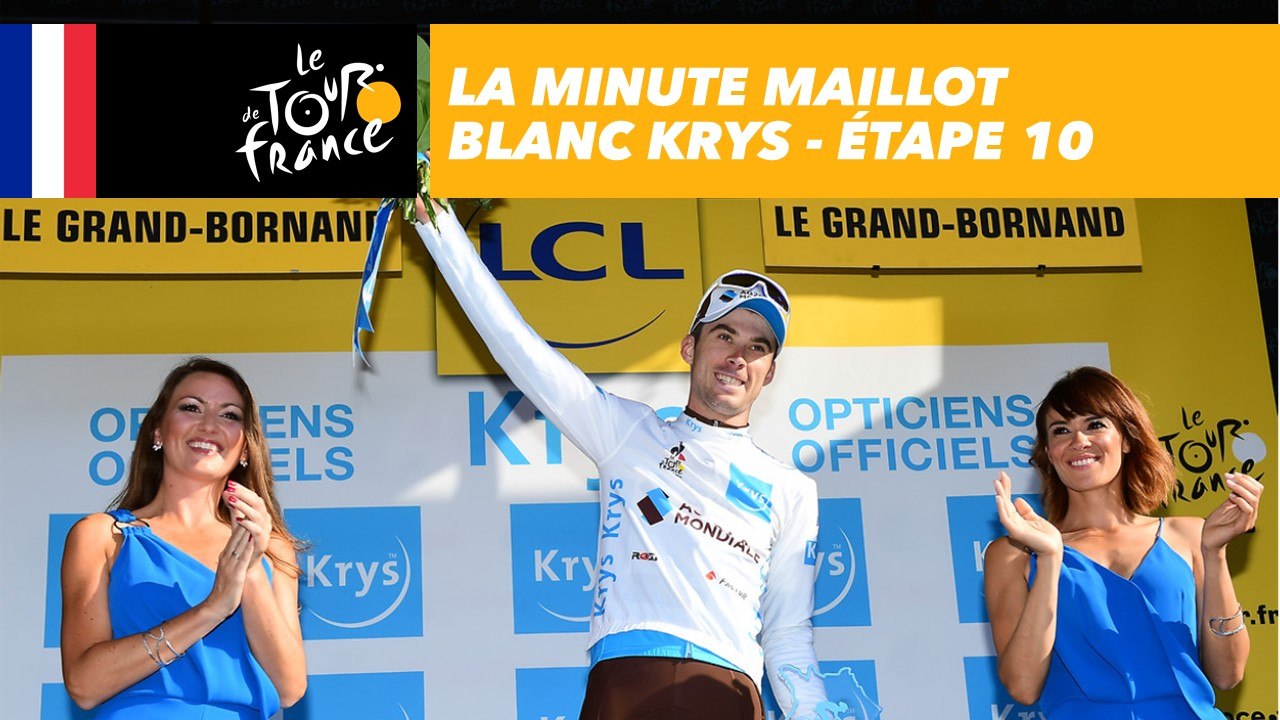 La minute Maillot Blanc Krys - Étape 10 - Tour de France 2018