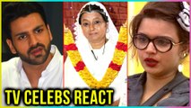 Rita Bhaduri PASSES AWAY | TV Actors REACT