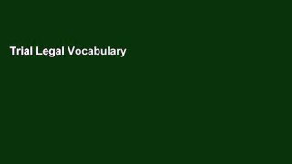 Trial Legal Vocabulary In Use: Master 600+ Essential Legal Terms And Phrases Explained In 10