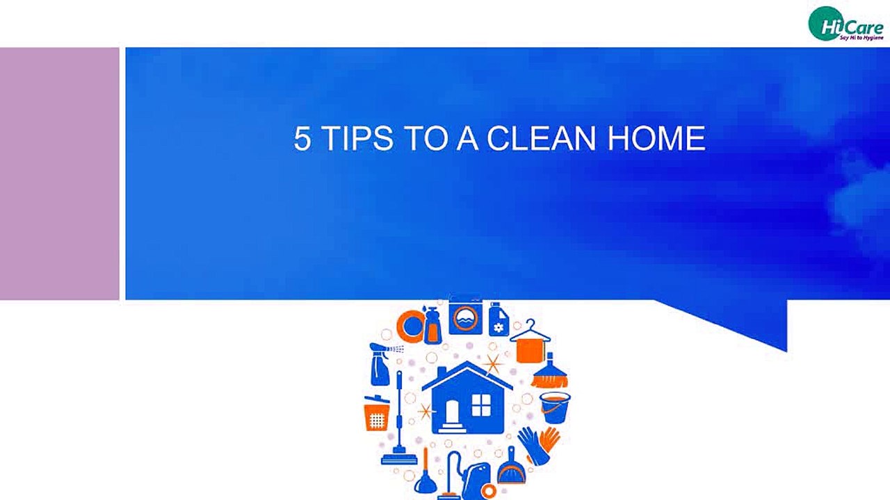 5 TIPS TO A CLEAN HOME