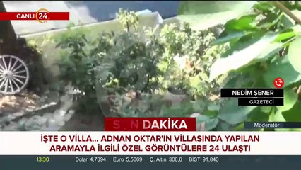 Adnan Oktar´ın villasında yapılan aramayla ilgili özel görüntülere ulaşıldı