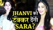 Will Sara Ali Khan Beat Jhanvi Kapoor In Industry??