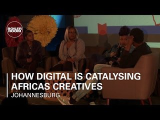 How Digital is Catalysing Africa's Creatives  | Boiler Room & Ballantine's True Music Africa Forum